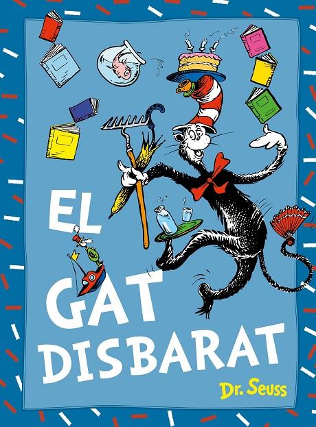 El gat Disbarat (Dr. Seuss) | 9788448869038 | Dr. Seuss