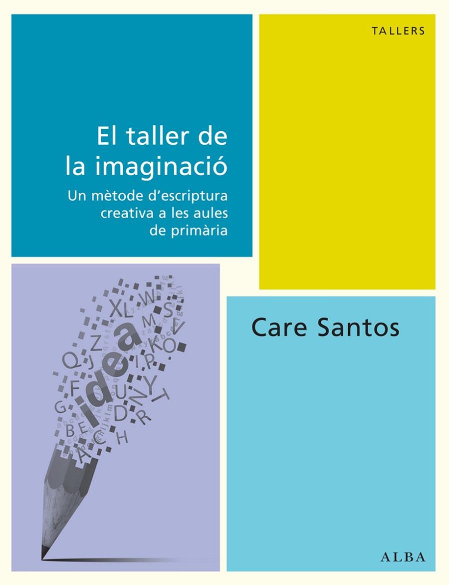 El taller de la imaginació | 9788490650493 | Santos Torres, Care