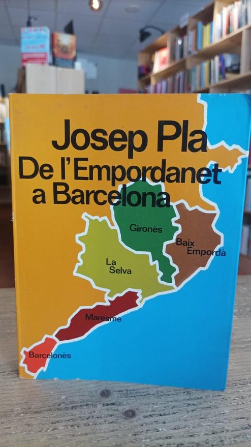 DE L'EMPORDANET A BARCELONA | 842331037 | Pla, Josep