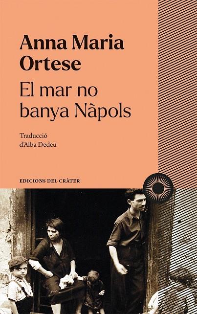 El mar no banya Nàpols | 9788412450378 | Ortese, Anna Maria