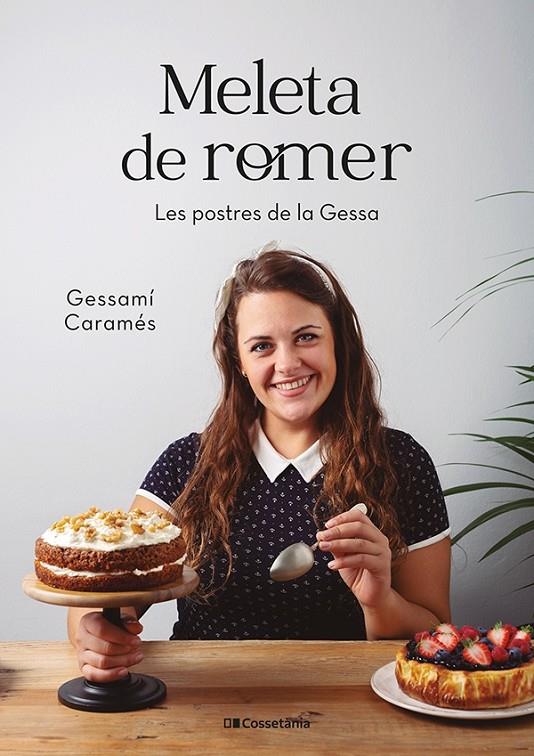 MELETA DE ROMER LES POSTRES DE LA GESSA CATALAN | 9788413560267 | CARAMES,GESSAMI