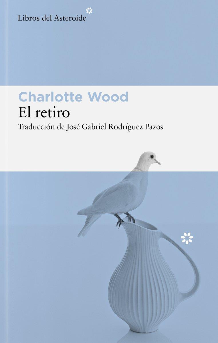 El retiro | 9791388056161 | Wood, Charlotte