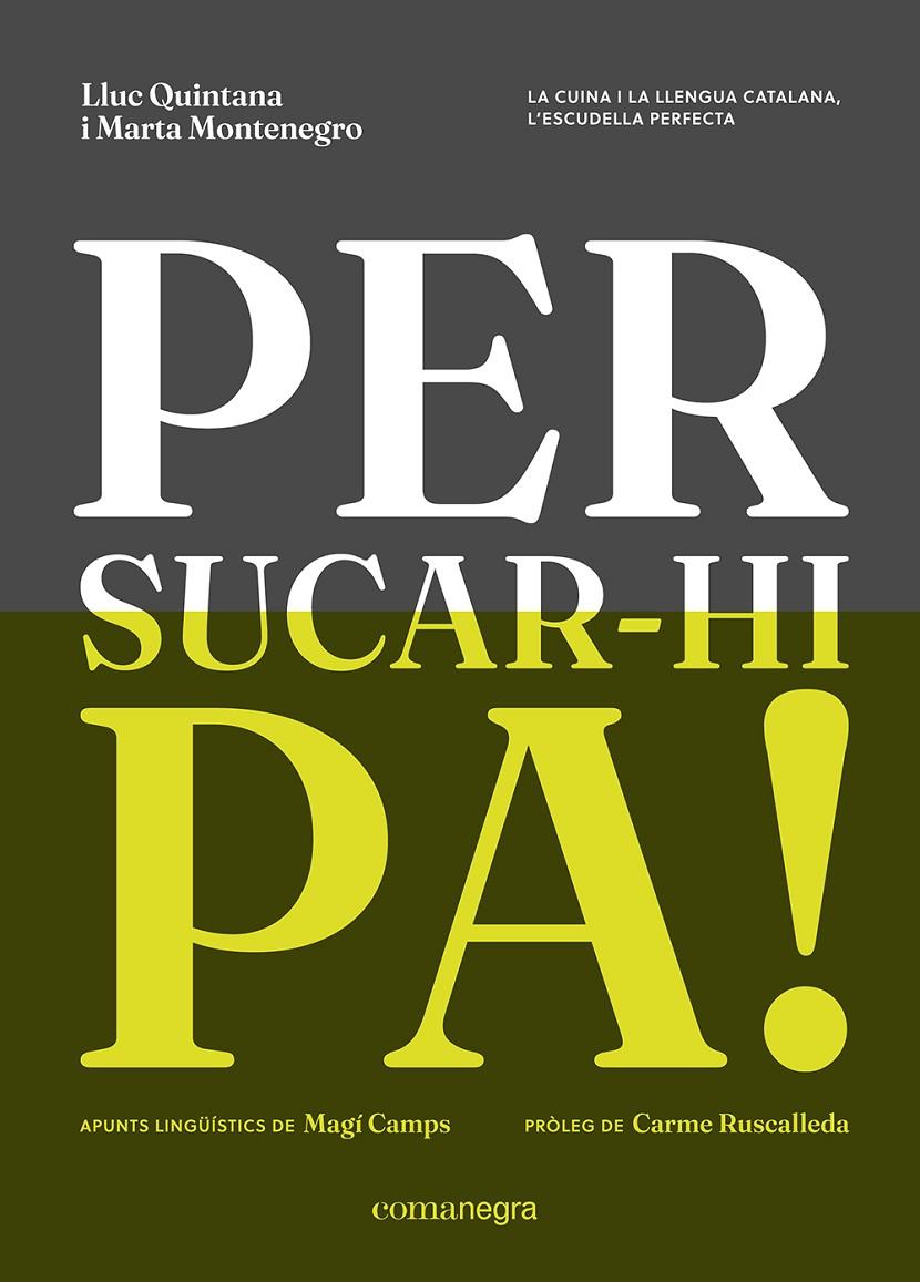 Per sucar-hi pa! | 9788410161238 | Quintana, Lluc / Montenegro, Marta