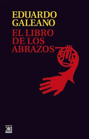 El libro de los abrazos | 9788432306907 | Galeano, Eduardo