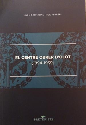 El Centre Obrer d'Olot (1894-1939) | 9788494749414 | Barnadas Puigferrer, Joan