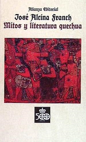 Mitos y literatura quechúa y aymara | 9788420604240 | Alcina Franch, José