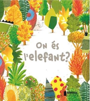 On es l´elefant? | 9788415315254 | Barroux