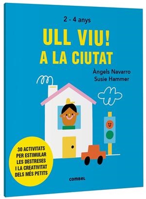 Ull viu! A la ciutat | 9788491019558 | Navarro Simon, Àngels