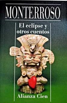 El eclipse y otros cuentos | 9788420646660 | Monterroso, Augusto