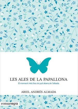 Les ales de la papallona | 9788416033553 | Andrés Almada, Ariel