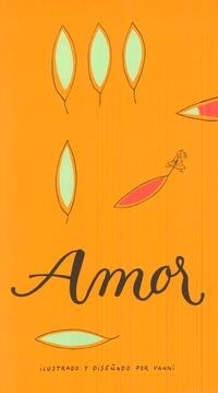 Amor | 9788494518904 | Vanni, Gian Berto / Siff, Lowell A.