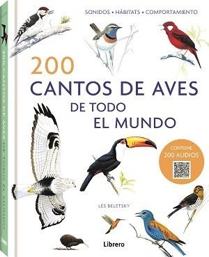 200 CANTOS DE AVES DE TODO EL MUNDO (NR) | 9789463597760 | BELETSY, LES