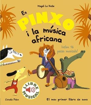 EN PINXO I LA MUSICA AFRICANA | 9788491374299 | Le Huche, Magali