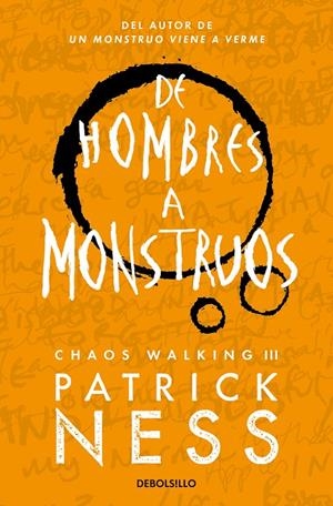 De hombres a monstruos (Chaos Walking 3) | 9788466358194 | Ness, Patrick