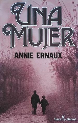 Una mujer | 9788432246203 | Ernaux, Annie