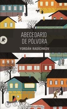 Abecedario de pólvora | 9788415509233 | RADÍCHKOV, YORDÁN