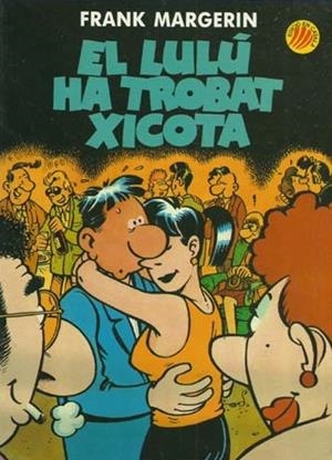El Lulú ha trobat xicota | 7777777777777 | Mergerin, Frank