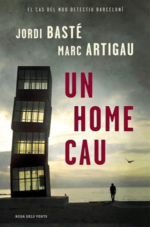 Un home cau (Detectiu Albert Martínez 1) | 9788416430611 | Basté, Jordi / Artigau, Marc