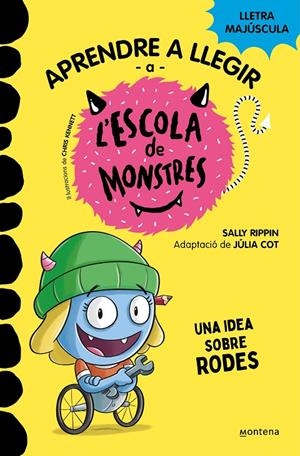 Aprendre a llegir a l'Escola de Monstres 12 - Una idea sobre rodes | 9788419421685 | Rippin, Sally