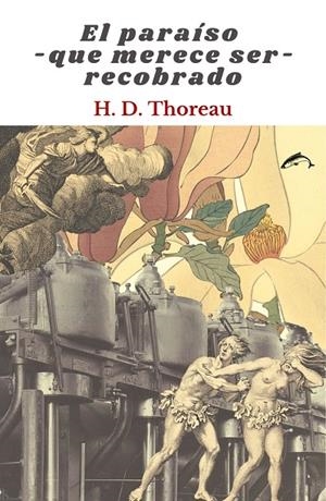 El paraíso ?que merece ser? recobrado | 9788412538663 | Thoreau, Hery David