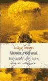 Memoria del mal, tentación del bien: Indagación sobre el siglo XX | 9788483074398 | Todorov, Tzvetan