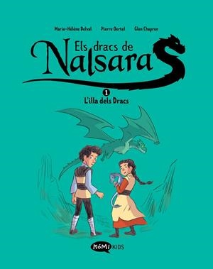 Els Dracs de Nalsara 1  L'illa dels Dracs | 9788419183415 | Delval, Marie-Hélène / Oertel, Pierre