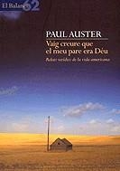 Vaig creure que el meu pare era Déu | 9788429750287 | Auster, Paul
