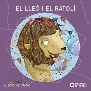 El lleó i el ratolí | 9788448928681 | Baldó, Estel / Gil, Rosa / Soliva, Maria