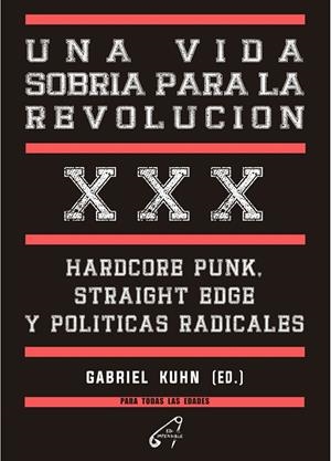 UNA VIDA SOBRIA PARA LA REVOLUCIÓN | 9788412776836 | KUHN, GABRIEL