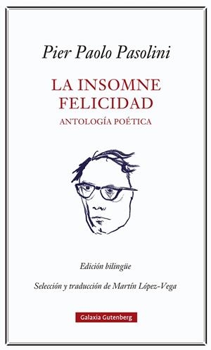 INSOMNE FELICIDAD, LA | 9788418807923 | PASOLINI, PIER PAOLO