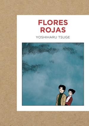 Flores rojas | 9788419168009 | Tsuge, Yoshiharu
