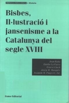 Bisbes, il.lustració i jansenisme a la Catalunya del segle XVIII | 9788476028230