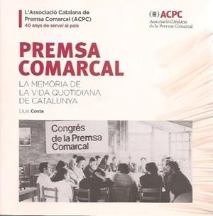 Premsa Comarcal | 9788412362923 | Costa, Lluis