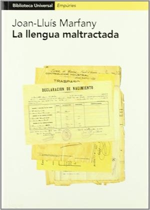 La llengua maltractada. | 9788475968407 | Marfany, Joan Lluís