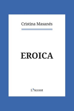 Eroica | 9788418680069 | Masanés Casaponsa, Cristina