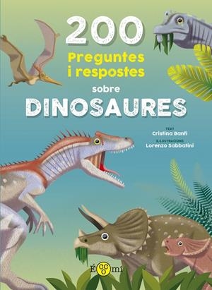 200 preguntes i respostes sobre dinosaures | 9788419262387 | Banfi, Cristina