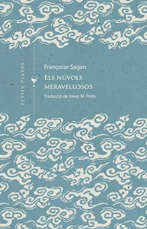 Els núvols meravellosos | 9788419474452 | SAGAN, FRANÇOIS