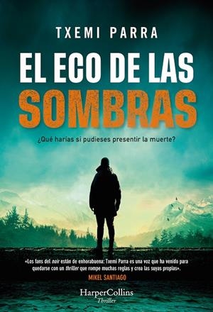 El eco de las sombras | 9788491399650 | Parra, Txemi
