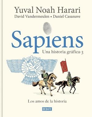 Sapiens. Una historia gráfica (volumen III) | 9788419951182 | Harari, Yuval Noah / Vandermeulen, David