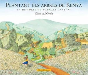 PLANTANT ELS ARBRES DE KENYA | 9788426139375 | Nivola, Claire A.