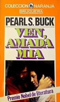 Ven, amada mia | 9788402072925 | Buck, Pearl S.