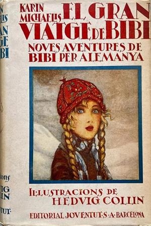 El gran viatge de Bibi | elgranviatgedebibi | Michaells, Karen / Collin, Hedvig