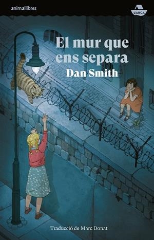 El mur que ens separa | 9788410302020 | Smith, Dan