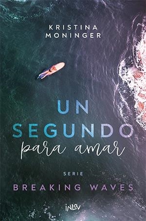 Un segundo para amar | 9788410399006 | Moninger, kristina