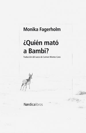 ¿Quién mató a Bambi? | 9788410200678 | Fagerholm, Monika