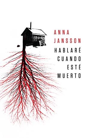 Hablaré cuando esté muerto | 9788425344114 | Jansson, Anna