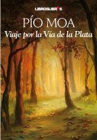 Viaje por la Vía de la Plata | 9788496088825 | Pío Moa