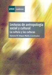 Lecturas de antropología social y cultural. La cultura y las culturas | 9788436231939 | Velasco Maíllo, Honorio M.