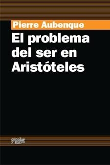 El problema del ser en Aristóteles | 9788493611163 | Aubenque, Pierre