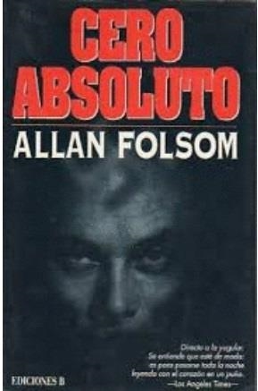 Cero absoluto | 9788440647047 | Allan Folsom